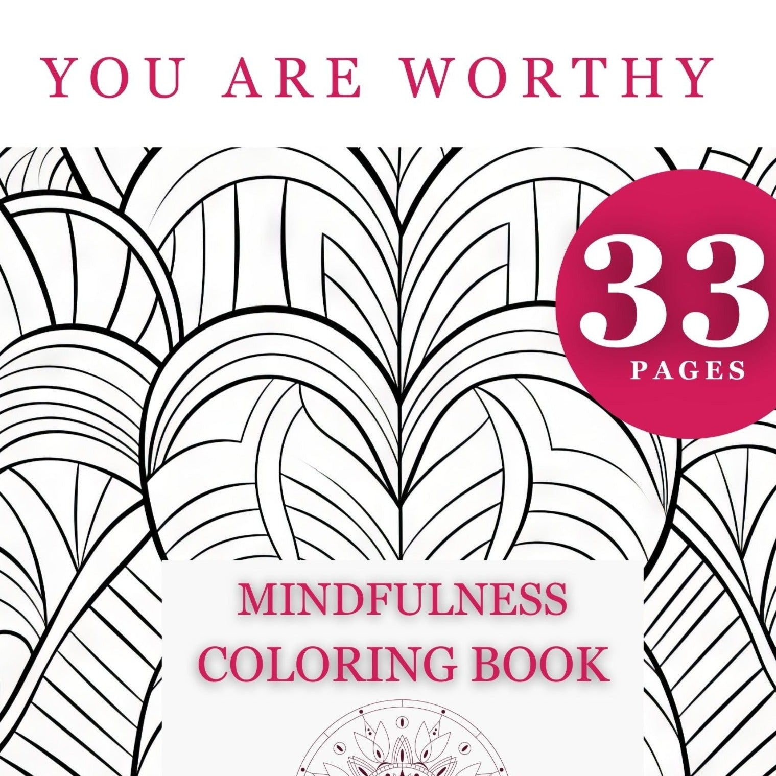 You Are Worthy Mindfulness Coloring Book