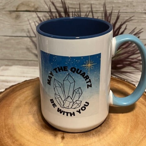 Coffee Mug 15 oz-May the Quartz Be With You