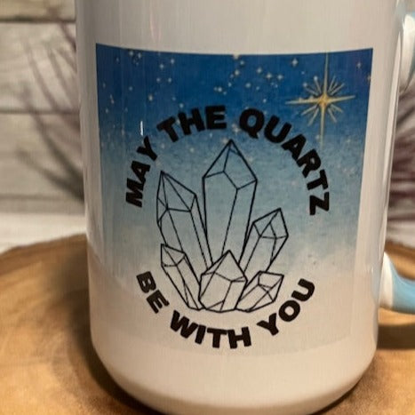 Coffee Mug 15 oz-May the Quartz Be With You